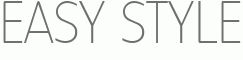EASY STYLE