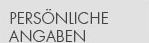 Pers&ouml;nliche Angaben