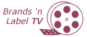 Brands 'n Label TV