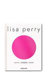 Lisa Perry Fashion-Homes-Design - ASSOULINE