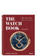 The Watch Book Volume II