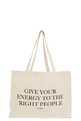 Shopper Give Your Energy To The Right People - HEY SOHO 