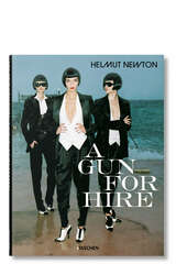 Helmut Newton. A Gun for Hire - TASCHEN