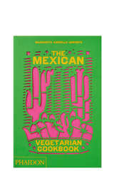 The Mexican Vegetarian Cookbook - NEW MAGS