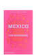 Mexiko: The Cookbook
